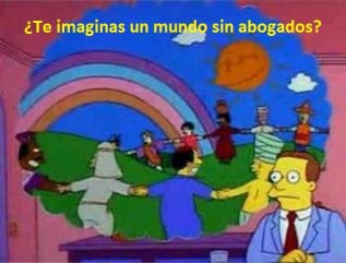 ¿Te imaginas un mundo sin abogados?